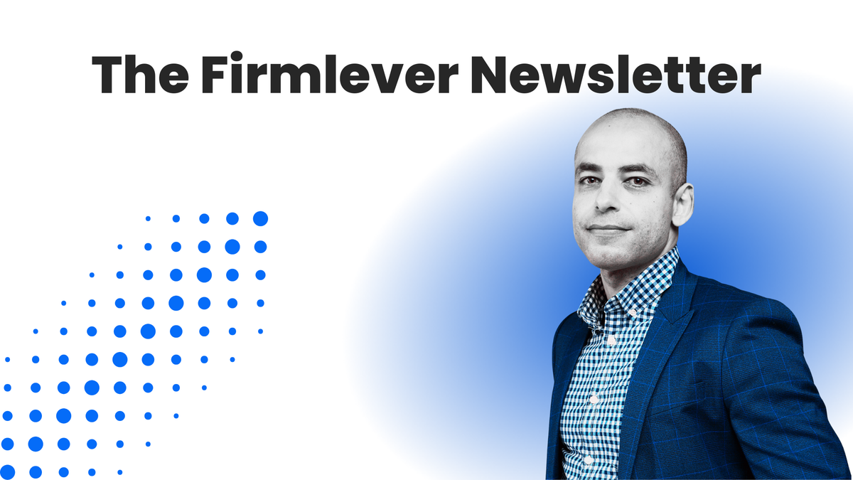 The Firmlever Weekly Roundup: Issue #38