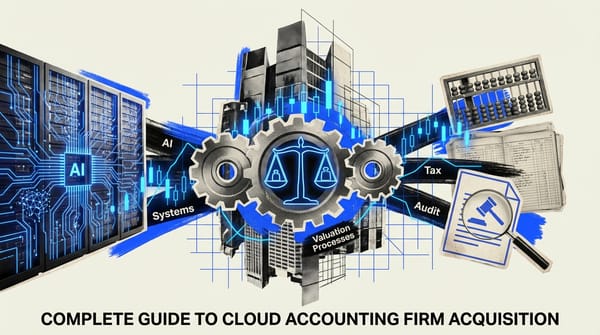 The Complete Guide to Cloud Accounting Firm Acquisition